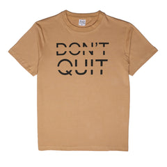Don't Quit Tan Women's T Shirt